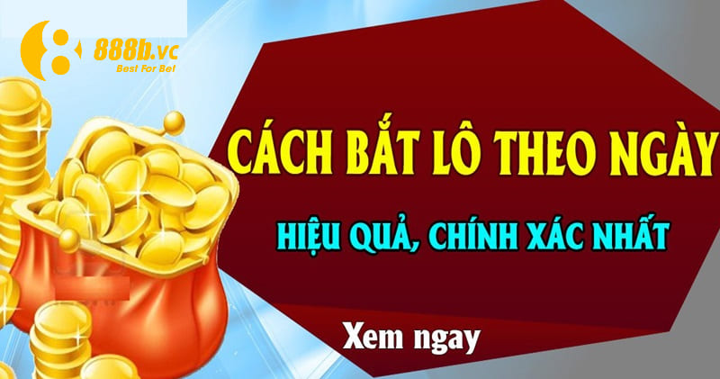 Cách bắt lô chuẩn theo ngày dựa vào giải đặc biệt