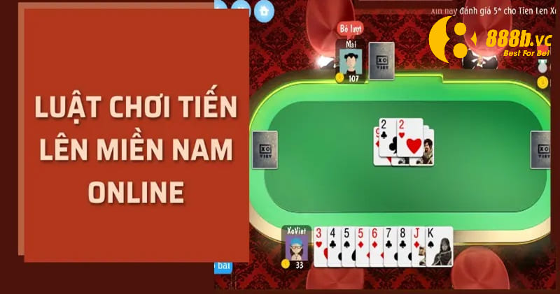 Luật chơi cơ bản của siêu phẩm game bài tiến lên miền Nam