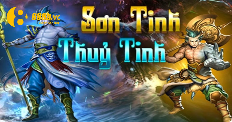 Sơn tinh thủy tinh là game nổ hũ đổi tiền mặt HOT nhất