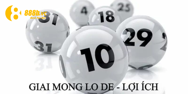 Lợi ích của giai mong lo de đối với các lô thủ