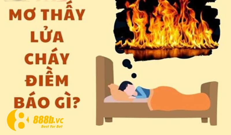 Mơ thấy lửa làm cháy quần áo là điềm tốt